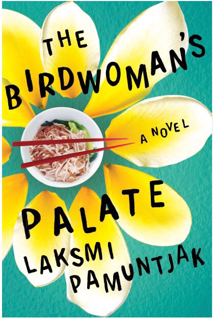 Laksmi Pamuntjak The Birdwomans Palate